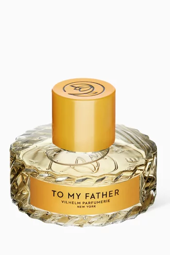 To My Father Eau de Parfum, 50ml