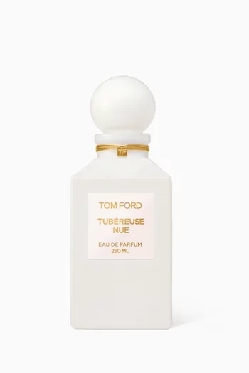 Tubéreuse Nue Eau de Parfum, 250ml 